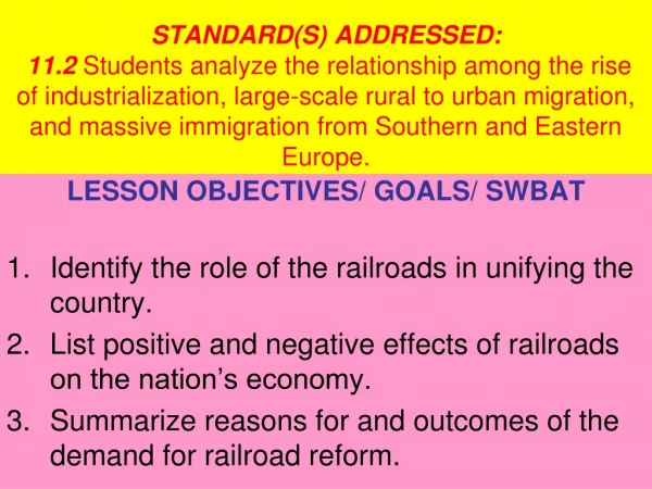 LESSON OBJECTIVES/ GOALS/ SWBAT Identify the role of the railroads in unifying the country.