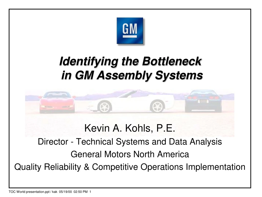 identifying the bottleneck in gm assembly systems