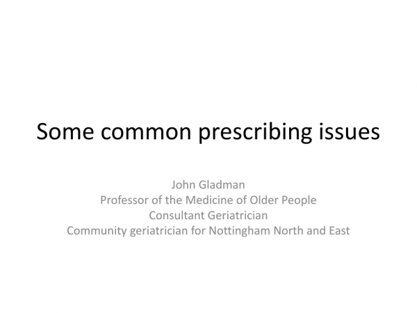 Some common prescribing issues