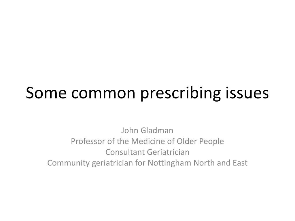 some common prescribing issues