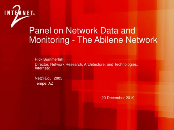 Panel on Network Data and Monitoring - The Abilene Network