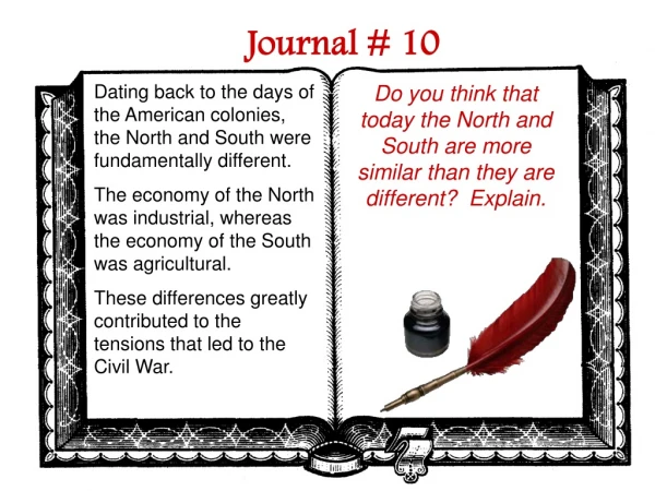 Do you think that today the North and South are more similar than they are different?  Explain.