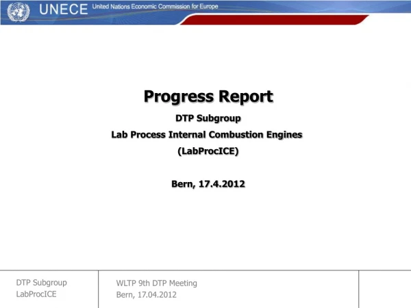 Progress Report DTP Subgroup Lab Process Internal Combustion Engines  (LabProcICE) Bern, 17.4.2012