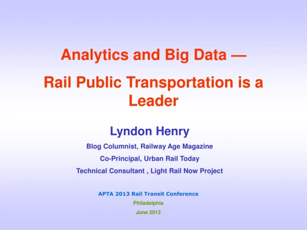 Analytics and Big Data —  Rail Public Transportation is a Leader