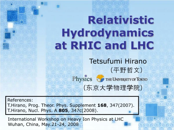 Relativistic Hydrodynamics at RHIC and LHC