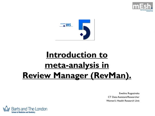 Introduction to  meta-analysis in  Review Manager (RevMan).