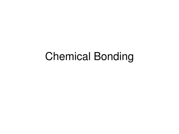 Chemical Bonding