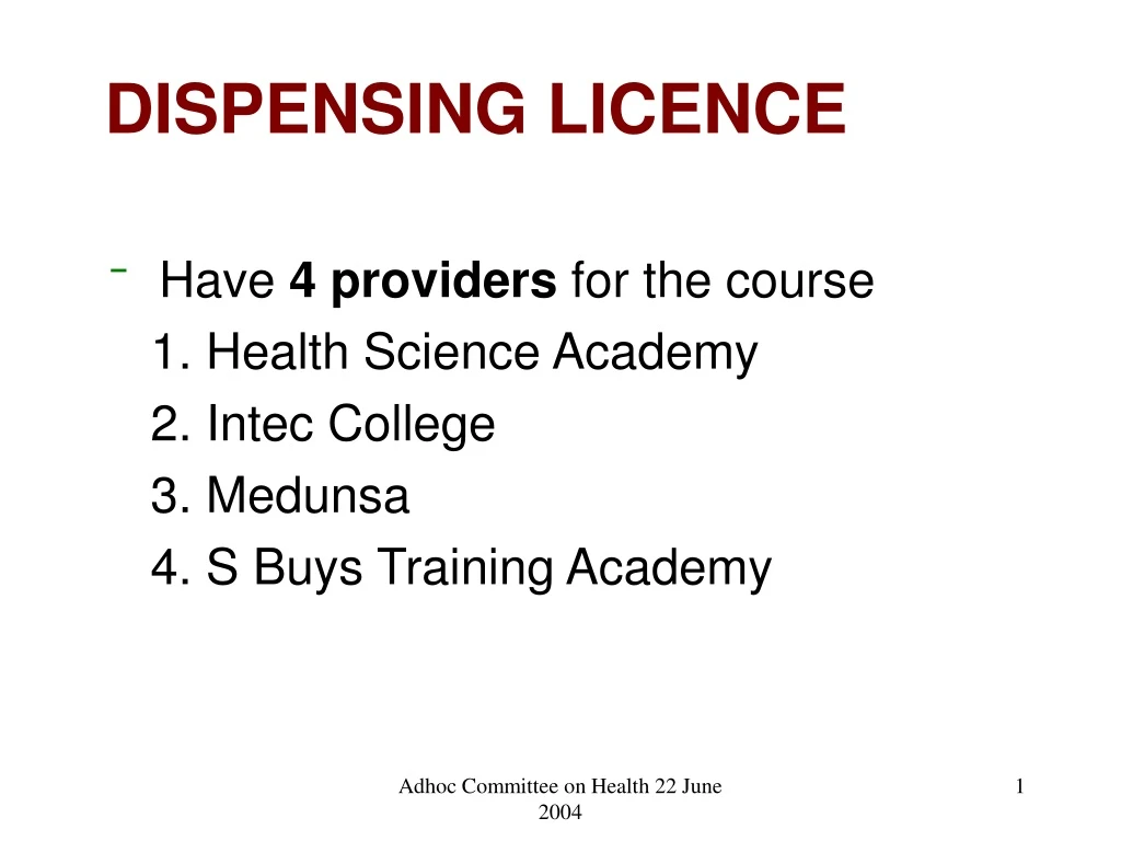 dispensing licence