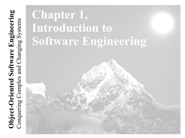Chapter 1, Introduction to Software Engineering