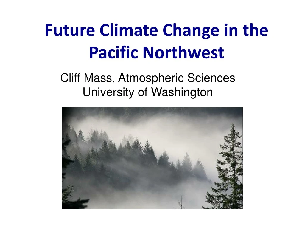 future climate change in the pacific northwest