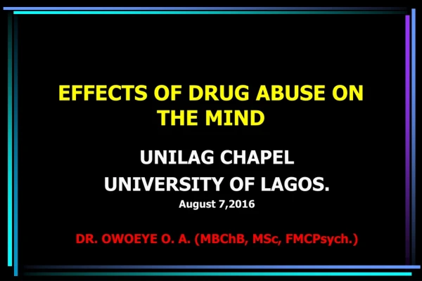 EFFECTS OF DRUG ABUSE ON THE MIND