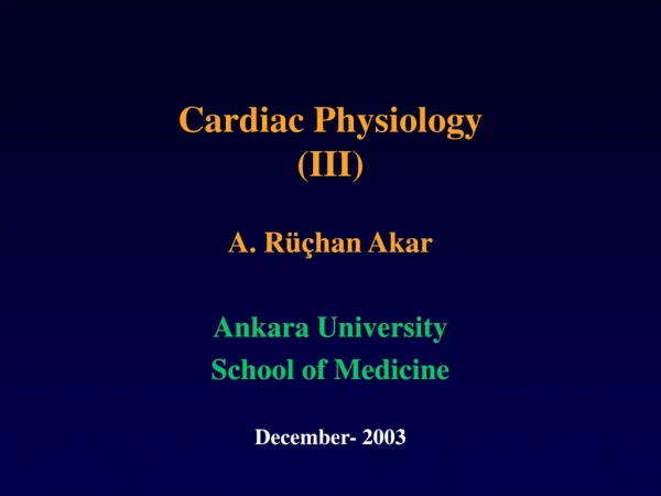 Cardiac Physiology (III)
