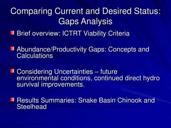 Comparing Current and Desired Status:  Gaps Analysis