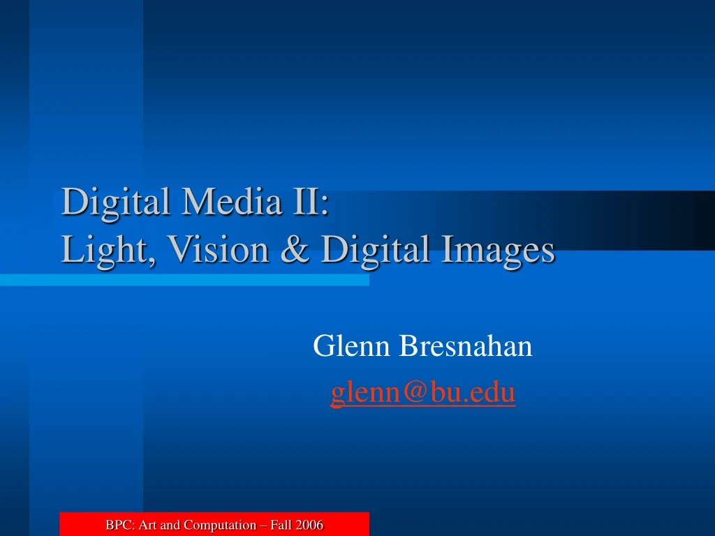 digital media ii light vision digital images