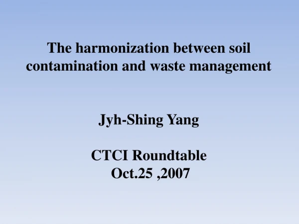 Coordination of soil and waste management activities