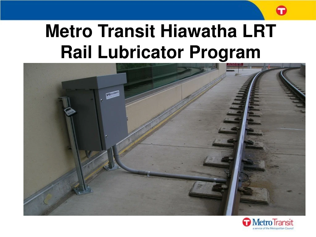 metro transit hiawatha lrt rail lubricator program