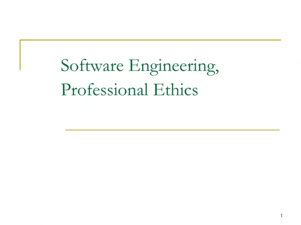 Software Engineering,  Professional Ethics