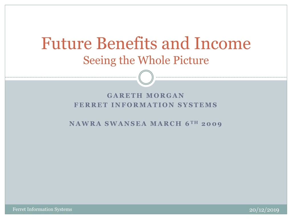 future benefits and income seeing the whole picture