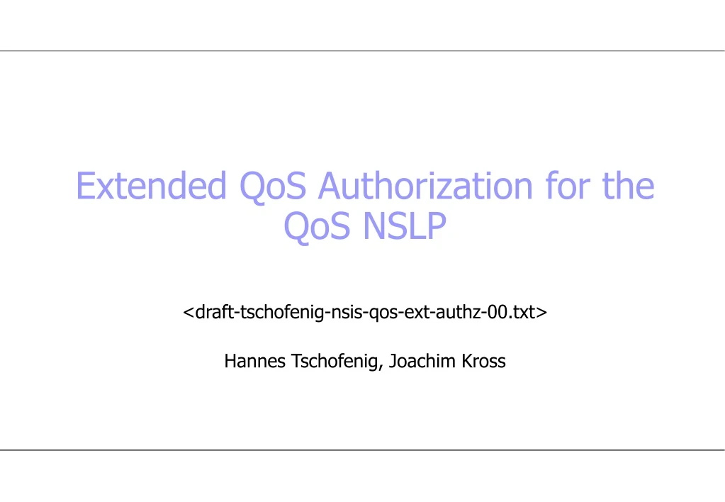 draft tschofenig nsis qos ext authz 00 txt hannes tschofenig joachim kross