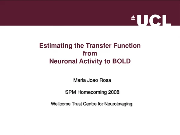 Estimating the Transfer Function  from  Neuronal Activity to BOLD