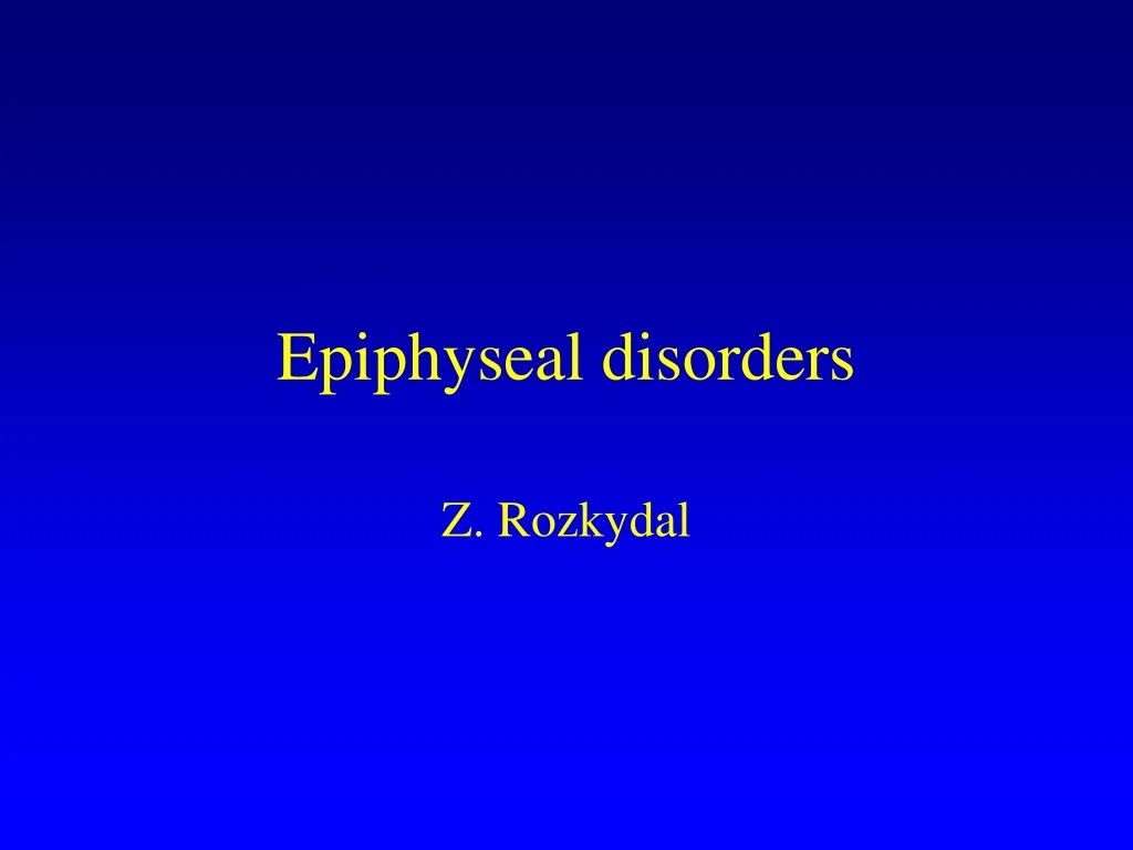 epiphyseal disorders