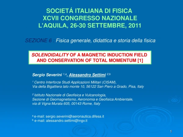 SOCIETÁ ITALIANA DI FISICA  XCVII CONGRESSO NAZIONALE L’AQUILA, 26-30 SETTEMBRE, 2011