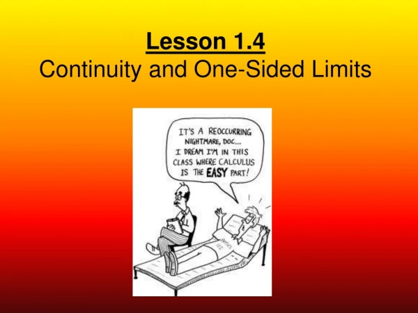 Lesson 1.4 Continuity and One-Sided Limits