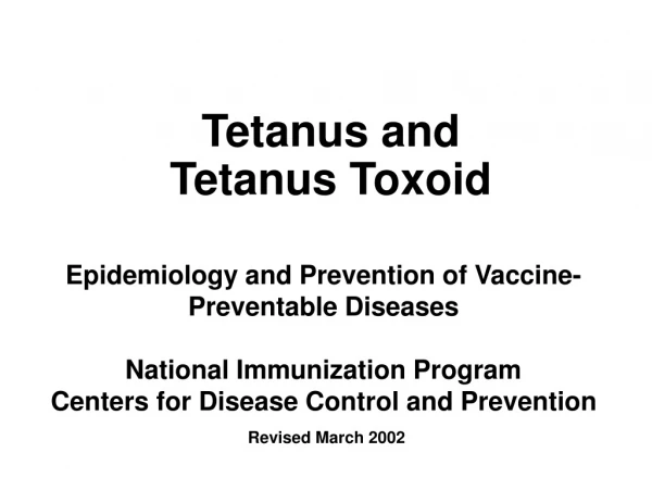 Tetanus and Tetanus Toxoid