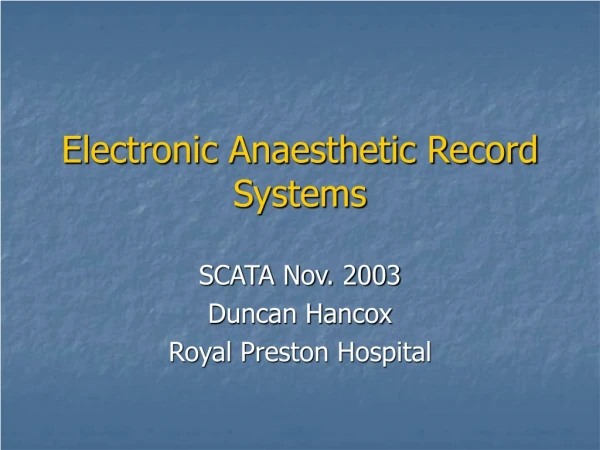 Electronic Anaesthetic Record Systems