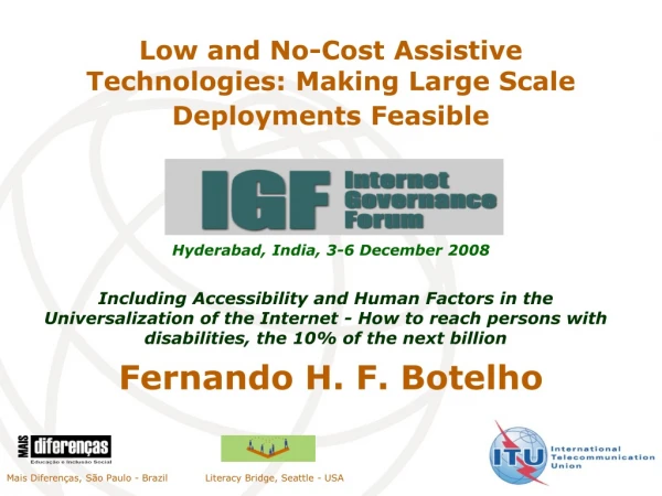Low and No-Cost Assistive Technologies: Making Large Scale Deployments Feasible