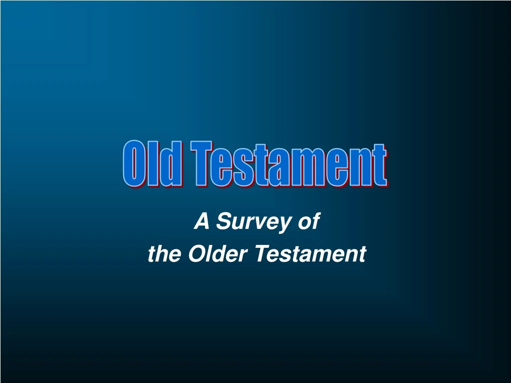 a survey of the older testament