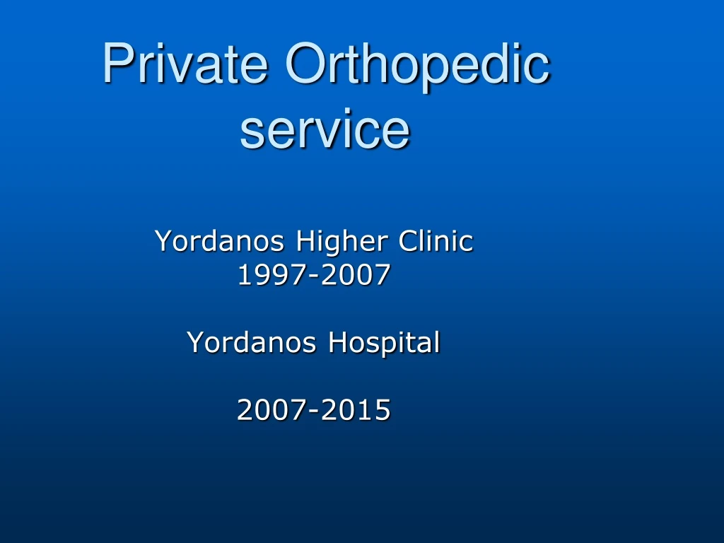 private orthopedic service