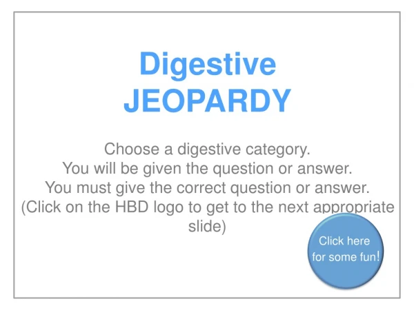 Digestive JEOPARDY