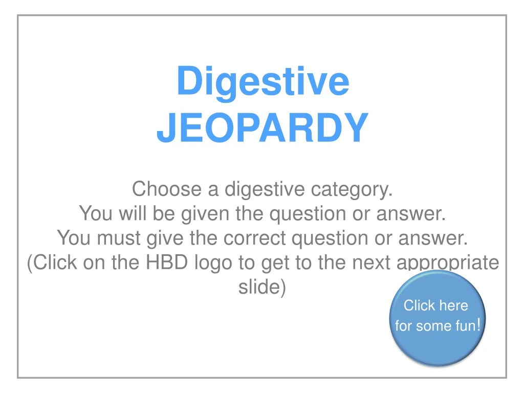 digestive jeopardy