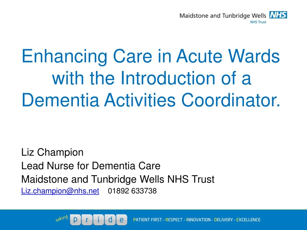 enhancing care in acute wards with the introduction of a dementia a ctivities c oordinator