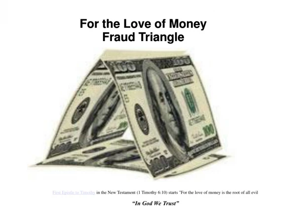 For the Love of Money Fraud Triangle