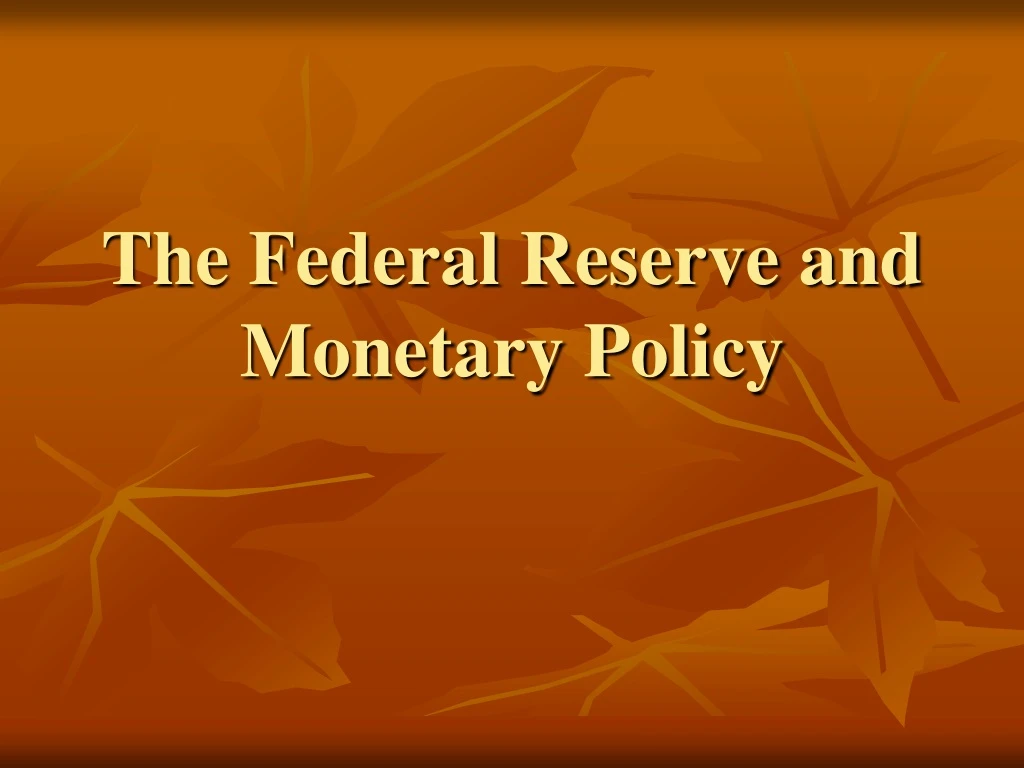 the federal reserve and monetary policy