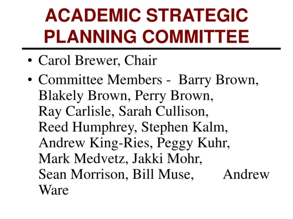 ACADEMIC STRATEGIC PLANNING COMMITTEE