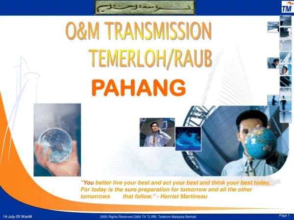 O&amp;M TRANSMISSION      TEMERLOH/RAUB
