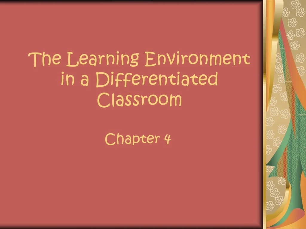 the learning environment in a differentiated classroom