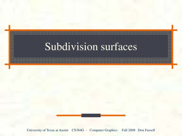 Subdivision surfaces