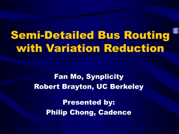 Semi-Detailed Bus Routing with Variation Reduction