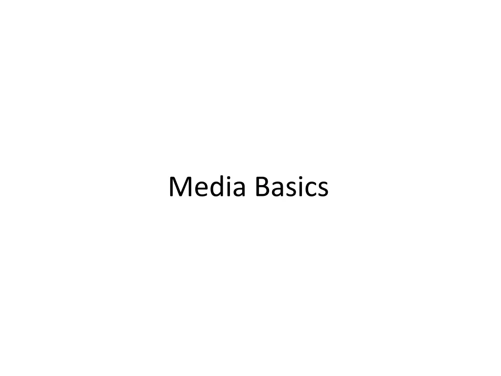 media basics