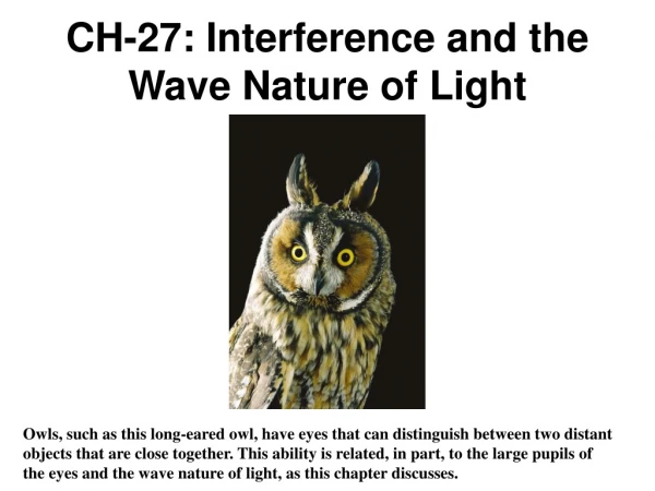 CH-27: Interference and the Wave Nature of Light