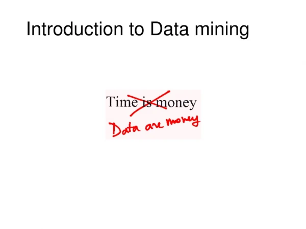 Introduction to Data mining