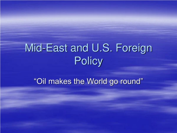 Mid-East and U.S. Foreign Policy