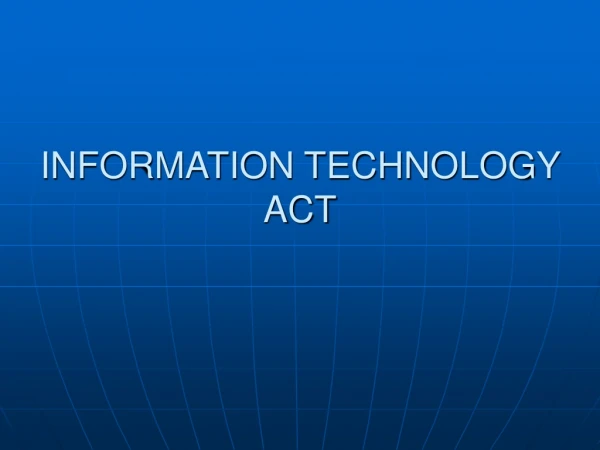 INFORMATION TECHNOLOGY ACT