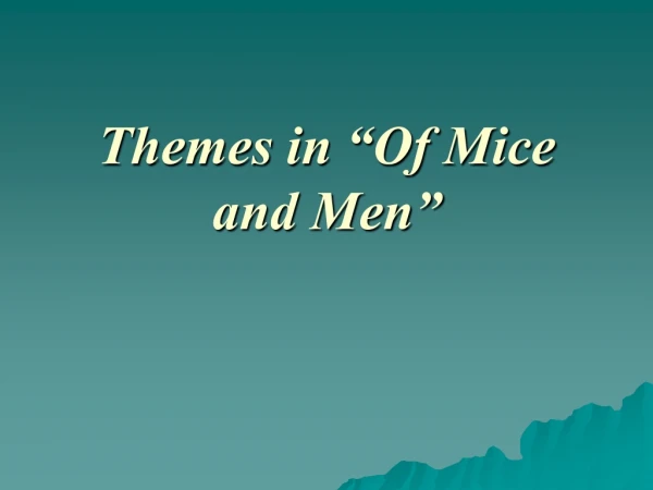 Themes in “Of Mice and Men”