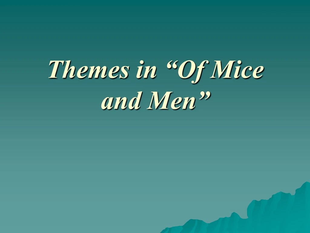 themes in of mice and men