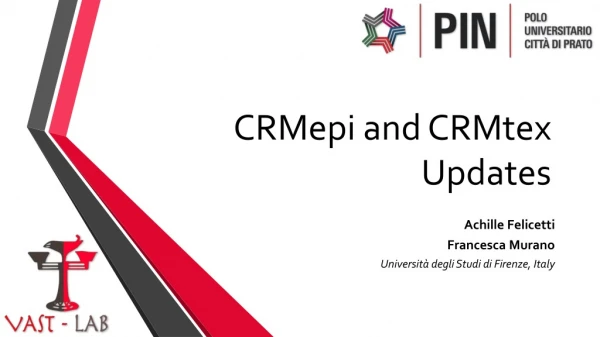 CRMepi  and  CRMtex  Updates